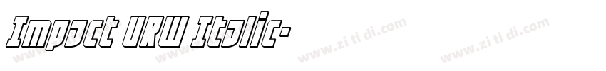 Impact URW Italic字体转换 Impact URW Italic字体转换